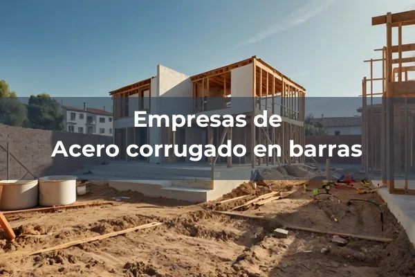 Acero corrugado en barras