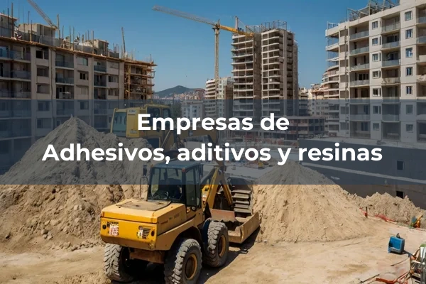 Adhesivos, aditivos y resinas