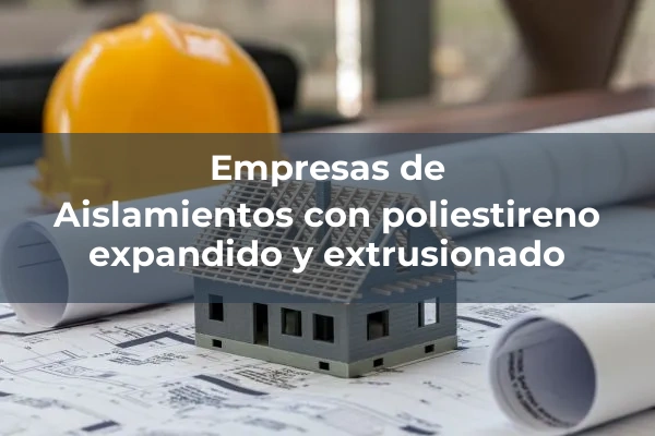 Aislamientos 9 Aislamientos con poliestireno expandido y extrusionado
