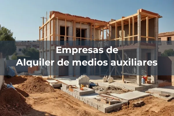 Alquiler de medios auxiliares