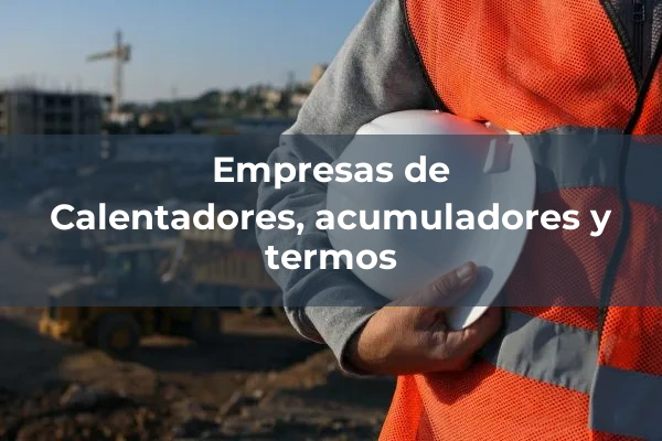 Fontanería, aparatos sanitarios, griferías y agua caliente 2 Calentadores, acumuladores y termos