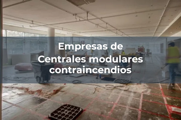 Centrales modulares contraincendios