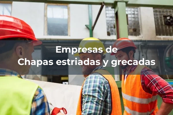 Perfiles y chapas no estructurales 4 Chapas estriadas y grecadas
