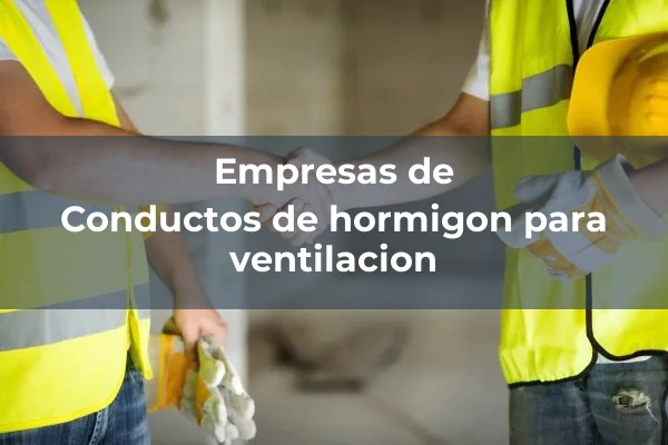 Conductos y rejillas 4 Conductos de hormigon para ventilacion
