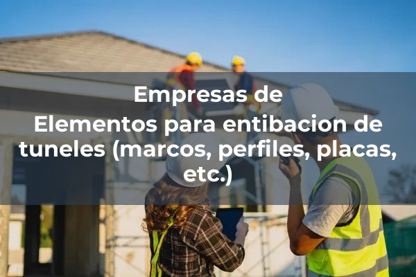 Entibacion y sostenimiento de terrenos 2 Elementos para entibacion de tuneles (marcos, perfiles, placas, etc.)