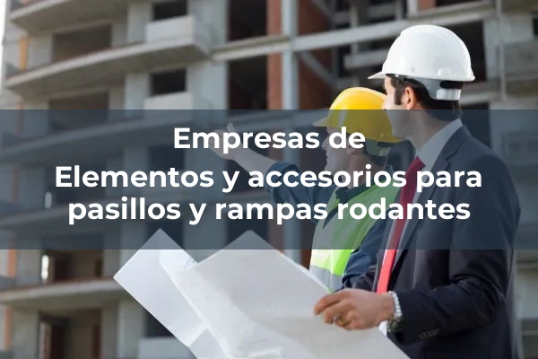 Pasillos y rampas rodantes 1 Elementos y accesorios para pasillos y rampas rodantes