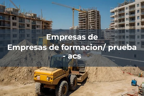 Otras empresas de formacion y pruebas 1 Empresas de formacion/ prueba - acs