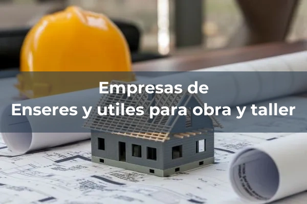 Herramientas y utiles 4 Enseres y utiles para obra y taller