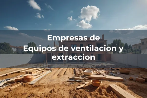 Ventilación y extracción 2 Equipos de ventilacion y extraccion