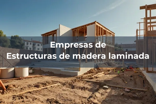 Elaborados estructurales de madera 2 De madera laminada
