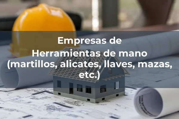Herramientas y utiles 5 Herramientas de mano (martillos, alicates, llaves, mazas, etc.)