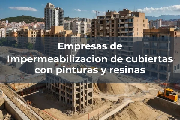 Impermeabilizaciones de cubiertas 3 Impermeabilizacion de cubiertas con pinturas y resinas