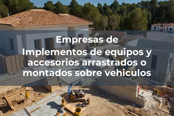 Equipos y accesorios arrastrados o montados sobre vehiculos 4 Implementos de equipos y accesorios arrastrados o montados sobre vehiculos