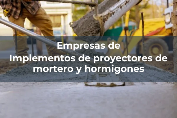 Proyectores de mortero y hormigones 1 Implementos de proyectores de mortero y hormigones
