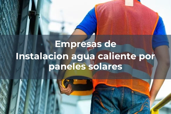 Paneles solares 1 Instalacion agua caliente por paneles solares