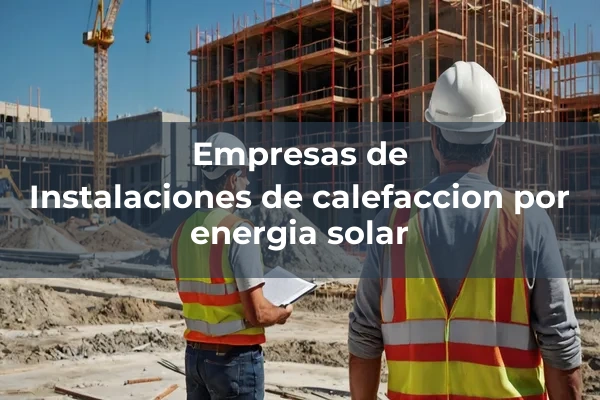 Instalaciones de calefaccion 6 Instalaciones de calefaccion por energia solar