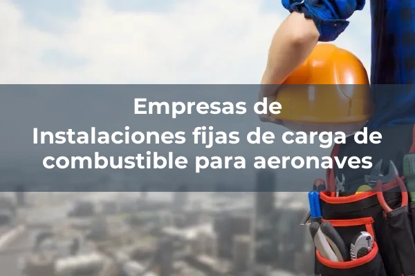 Instalaciones fijas de carga de combustible para aeronaves