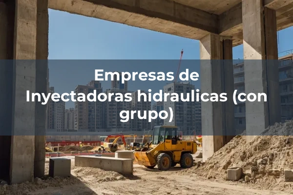 Inyecciones 4 Inyectadoras hidraulicas (con grupo)