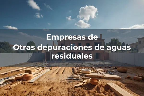 Depuradoras prefabricadas 5 Otras depuraciones de aguas residuales