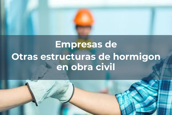 Otras estructuras de hormigon en obra civil