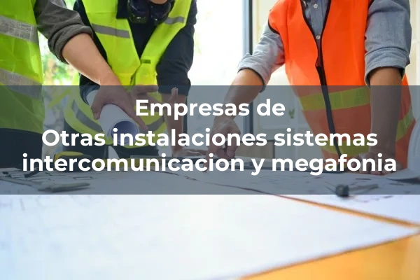 Instalacion sistemas intercomunicacion y megafonia 4 Otras instalaciones sistemas intercomunicacion y megafonia