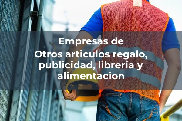 Otros articulos regalo, publicidad, libreria y alimentacion