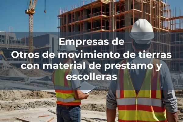 Otros de movimiento de tierras con material de prestamo y escolleras 1 Otros de movimiento de tierras con material de prestamo y escolleras
