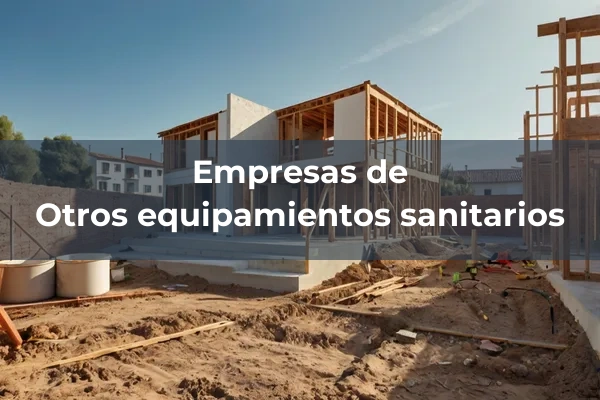 Equipamientos sanitarios 8 Otros equipamientos sanitarios