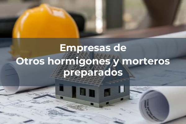 Otros hormigones y morteros preparados 1 Otros hormigones y morteros preparados