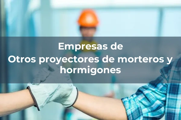 Proyectores de mortero y hormigones 2 Otros proyectores de morteros y hormigones