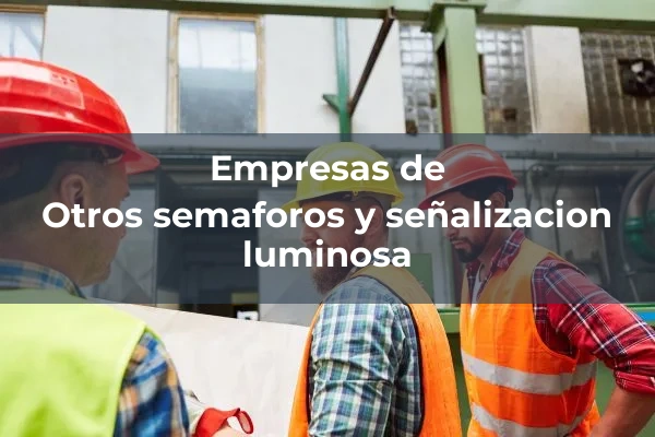 Otros semaforos y señalizacion luminosa