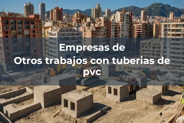 Otros trabajos con tuberias de pvc