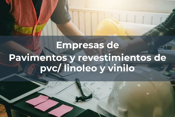 Plasticos, gomas y composites 5 Pavimentos y revestimientos de pvc/ linoleo y vinilo