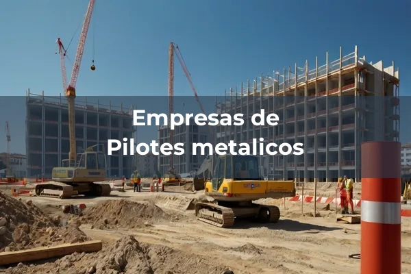 Pilotes metalicos
