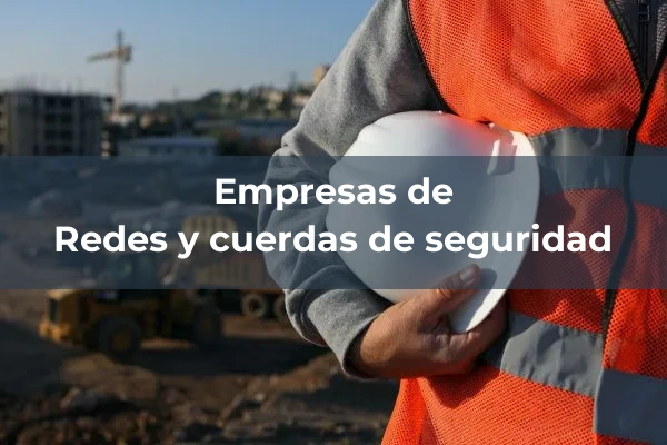Protecciones colectivas 5 Redes y cuerdas de seguridad