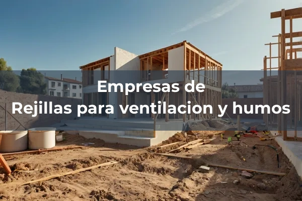 Conductos y rejillas 7 Rejillas para ventilacion y humos