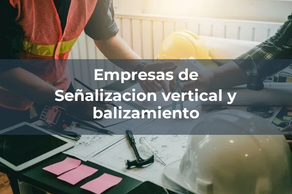 Señalización, protección y balizamiento exterior. Pantallas acústicas 6 Señalizacion vertical y balizamiento