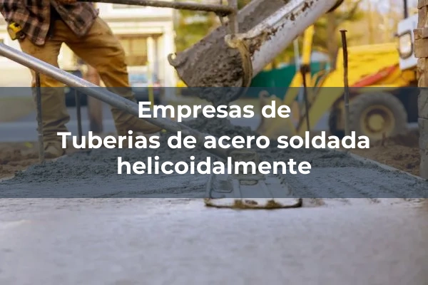 Tuberias de acero soldada helicoidalmente