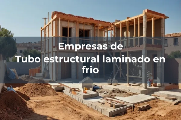 Tubo estructural laminado en frio